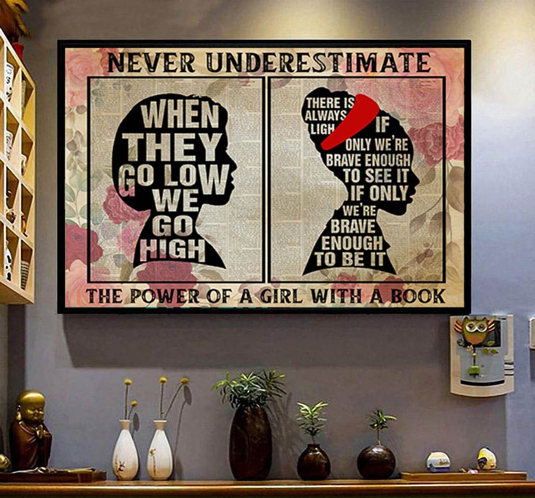 Book Lover, Never Underestimate, The Power Of A Girl With A Book Poster and Canvas