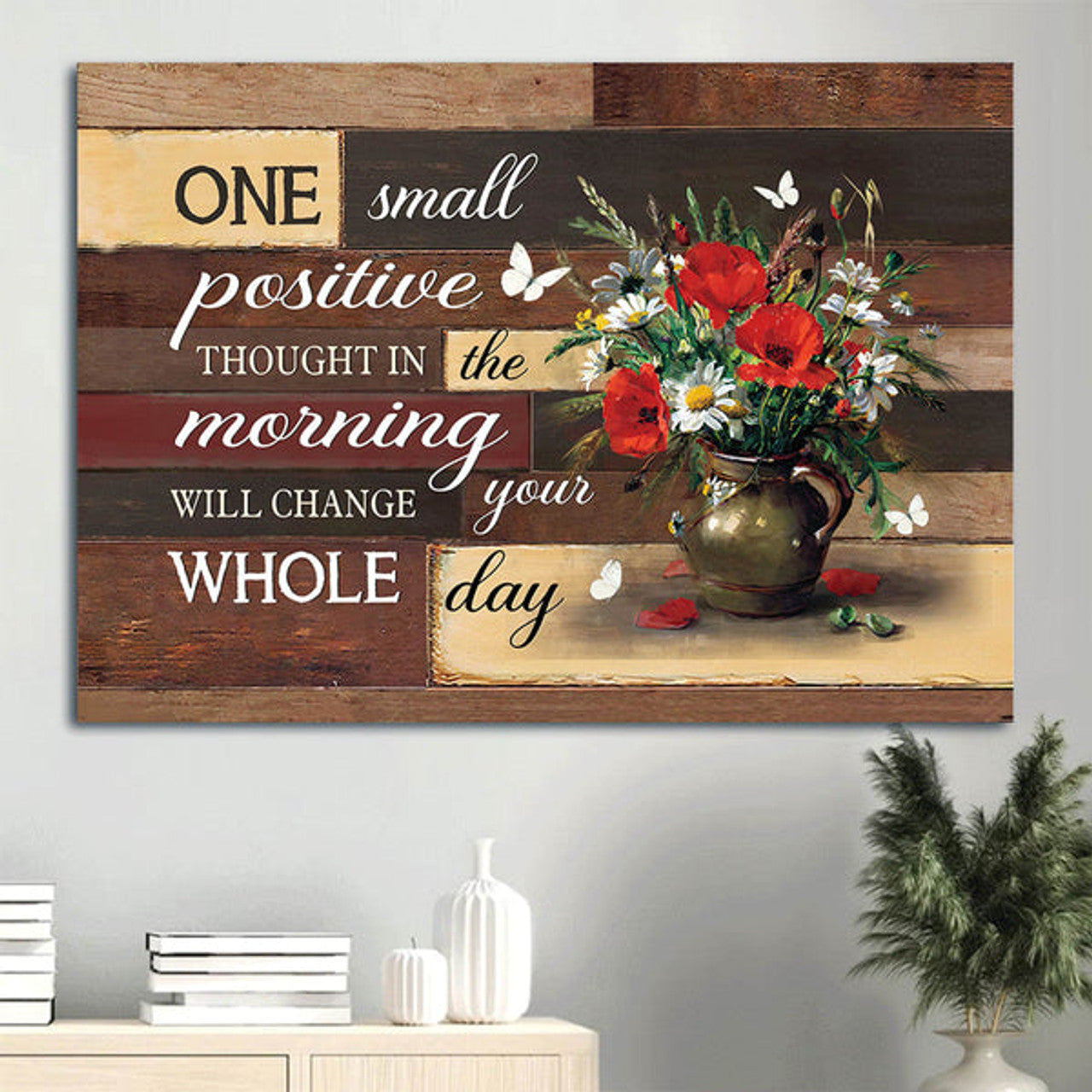 Brilliant Flower Painting Wooden Background Canvas One Small Positive Thought In The Morning Canvas Wall Art - Christian Wall Decor