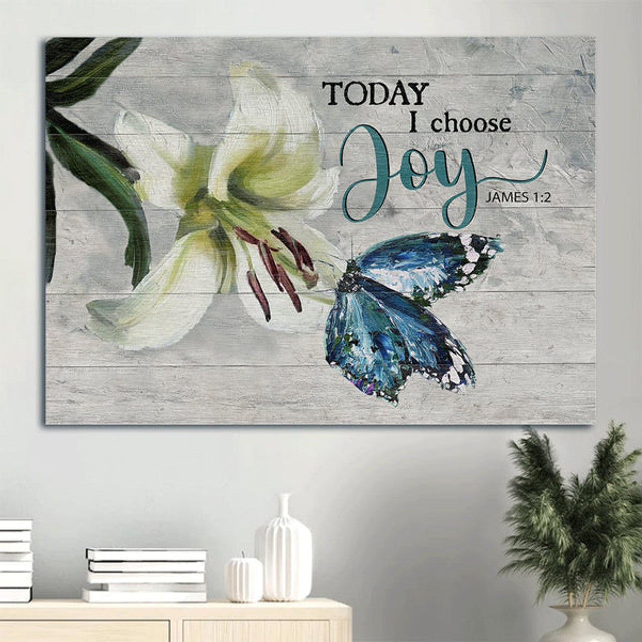 Brilliant Lily Flower Watercolor Butterfly Canvas Today I Choose Joy Canvas Wall Art - Christian Wall Decor