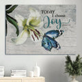 Brilliant Lily Flower Watercolor Butterfly Canvas Today I Choose Joy Canvas Wall Art - Christian Wall Decor