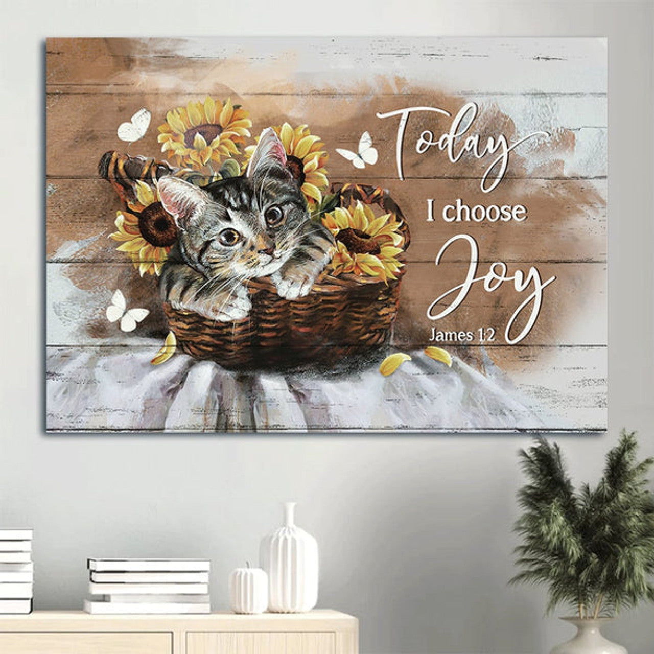 Brown Cat Canvas Bamboo Basket Sunflower Vase Canvas Cat Lover Today I Choose Joy Canvas Wall Art - Christian Wall Decor