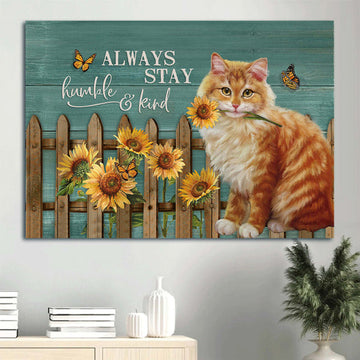 Brown Cat Painting Canvas Sunflower Garden Wooden Fence Canvas Cat Lover Always Stay Humble Canvas Wall Art - Christian Wall Decor