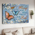 Butterfly Flower, Always On My Mind Forever In My Heart Poster and Canvas