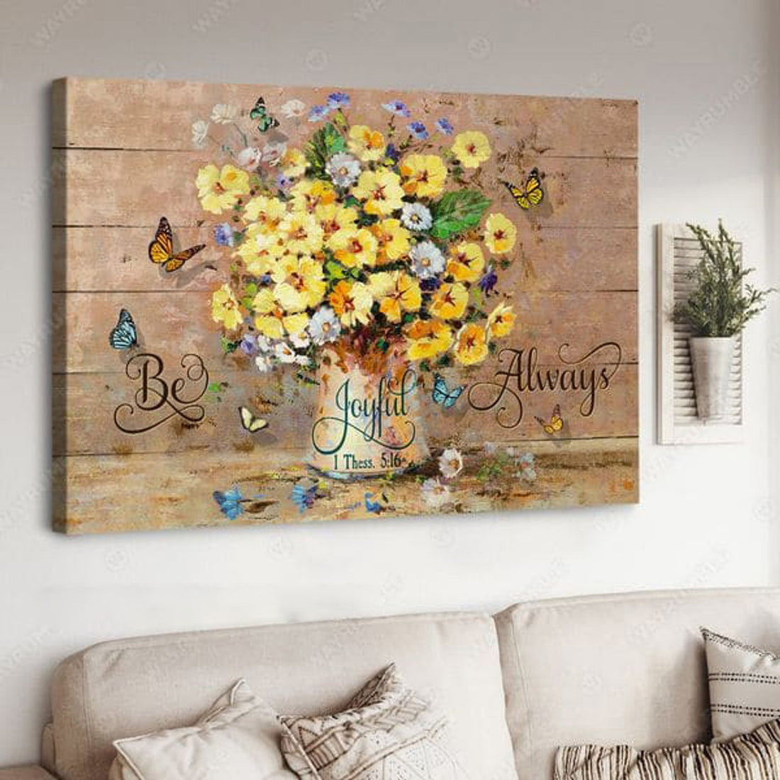 Butterfly Flower, Be Joyful Always, Poster Decor Poster and Canvas