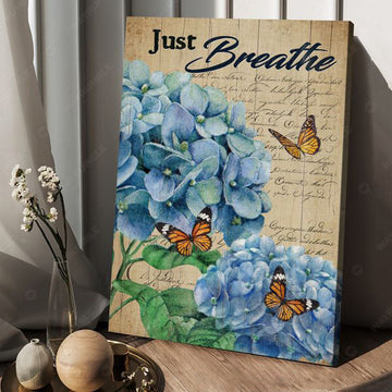 Butterfly Flower, Just Breathe, Hydrangeas Flower Poster and Canvas