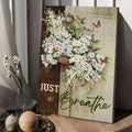 Butterfly Flower, Just Breathe, Poster Decor, Wall Art Poster Poster and Canvas