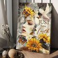 Butterfly Flower, Just Have Faith, Dove Poster, Wall Decor Poster and Canvas