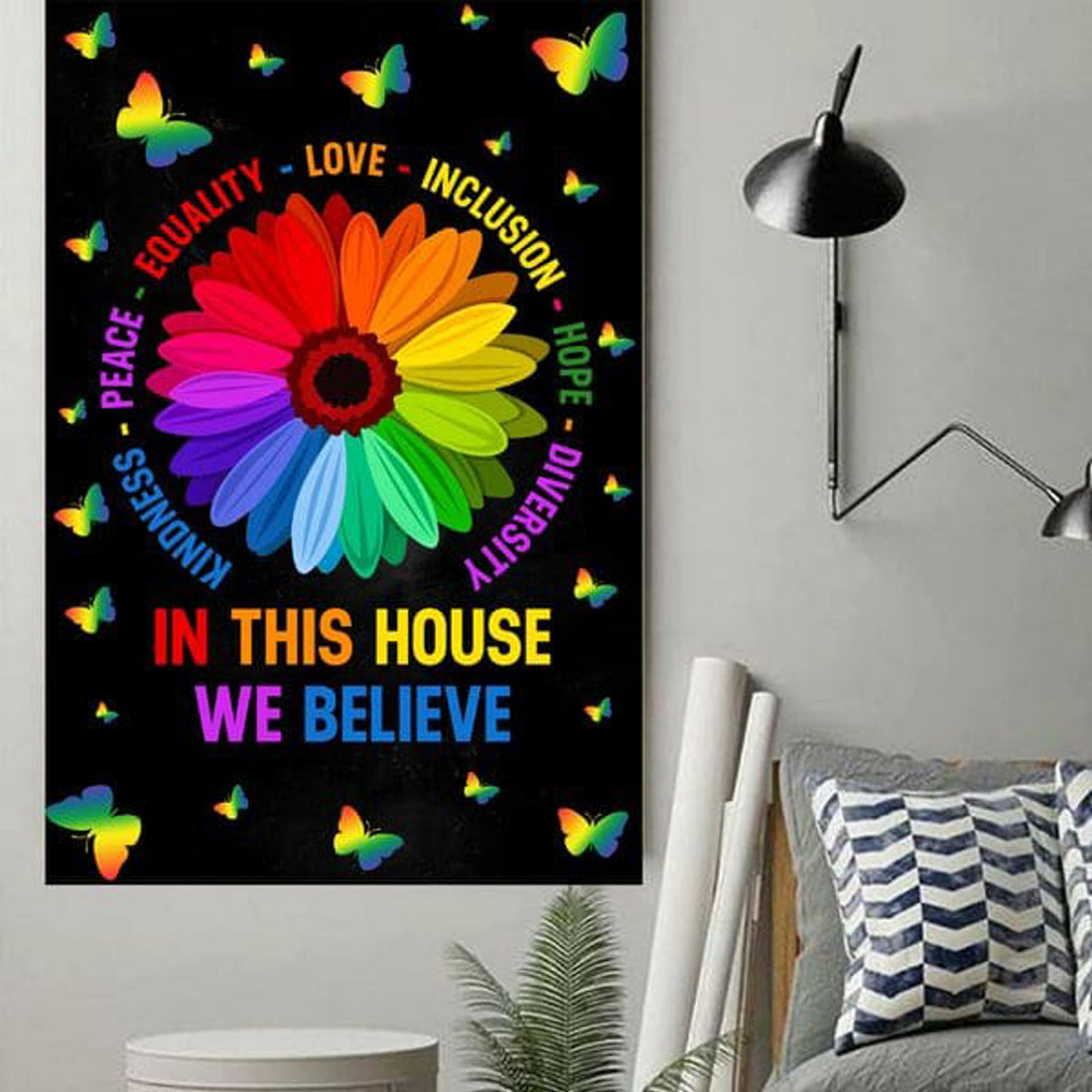 Butterfly Flower, Kindness, Peace, Equality, Love, Inclusion, Hope, Diversity, In This Housw, We Believe Poster and Canvas