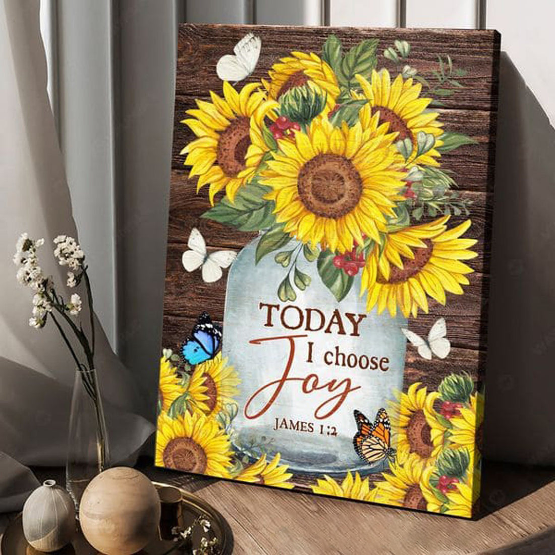 Butterfly Flower, Today I Choose Joy, Sunflower Lover Poster and Canvas