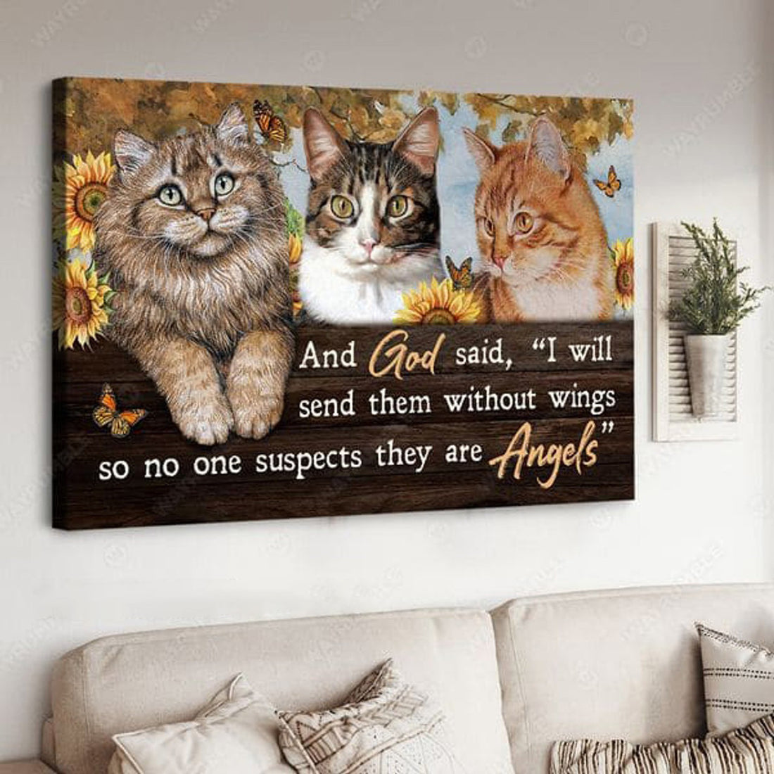 Butterfly Sunflower, Cat Lover, And God Said I Will Send Them Without Wings So No One Suspects They Are Angels Poster and Canvas