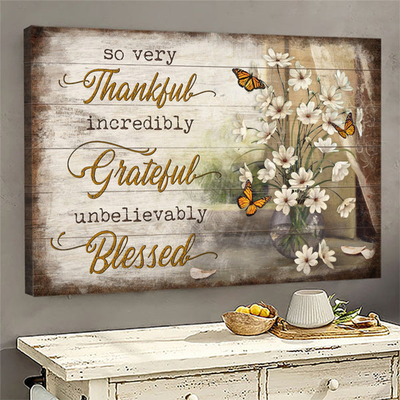 Butterfly Flower Painting So Very Thankful Incredibly Grateful Unbelievably Blessed Canvas Wall Art - Christian Poster - Religious Wall Decor