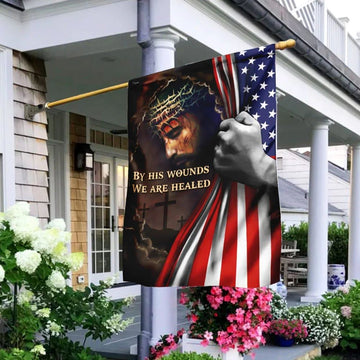 By His Wounds Jesus House Flags, Christian Flag, Scripture Flag, Garden Banner