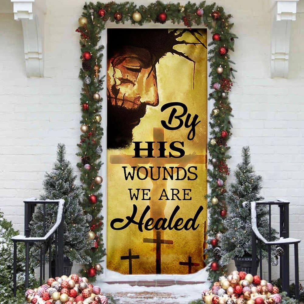 By His Wounds We Are Healed Door Cover, Christian Door Decor, Door Christian Church, Christian Door Plaques