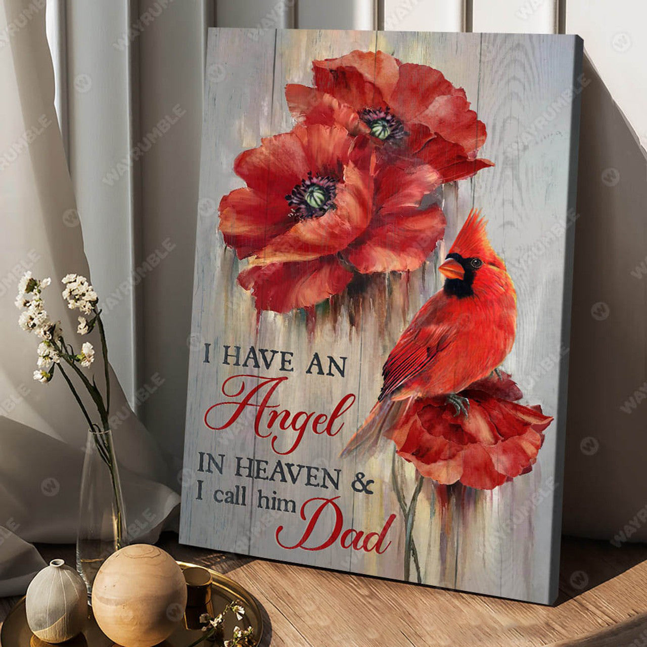 Cardinal Bird Flower, I Have An Angel In Heaven And I Call Him Dad Poster and Canvas