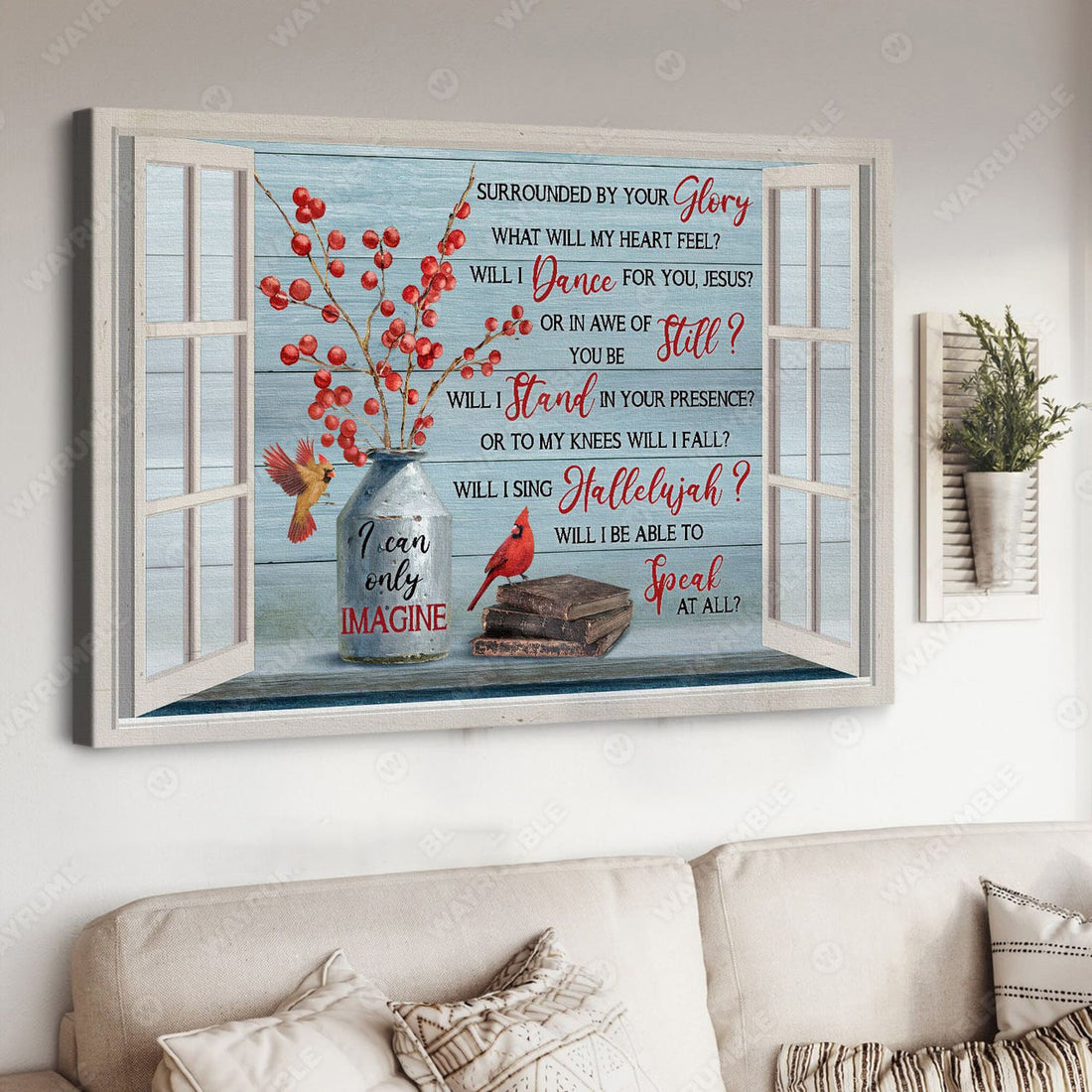 Cardinal Bird, Window Poster, Surrounded By Your Glory What Will My Heart Feel, Will I Dance For You Jesus Poster and Canvas