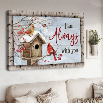 Cardinal Bird, Winter Poster, I Am Always With You Poster and Canvas
