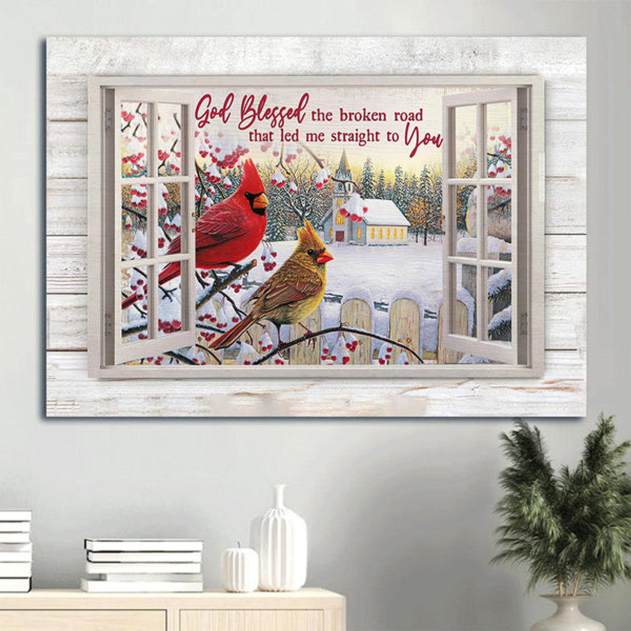 Cardinal Outside The Window Snow Day Canvas God Blessed The Broken Road Canvas Wall Art - Christian Wall Decor