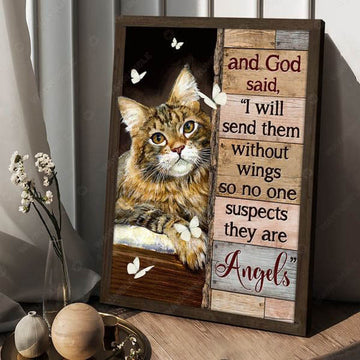 Cat Lover, And God Said I Will Send Them Without Wings So No One Suspects They Are Angels Poster and Canvas