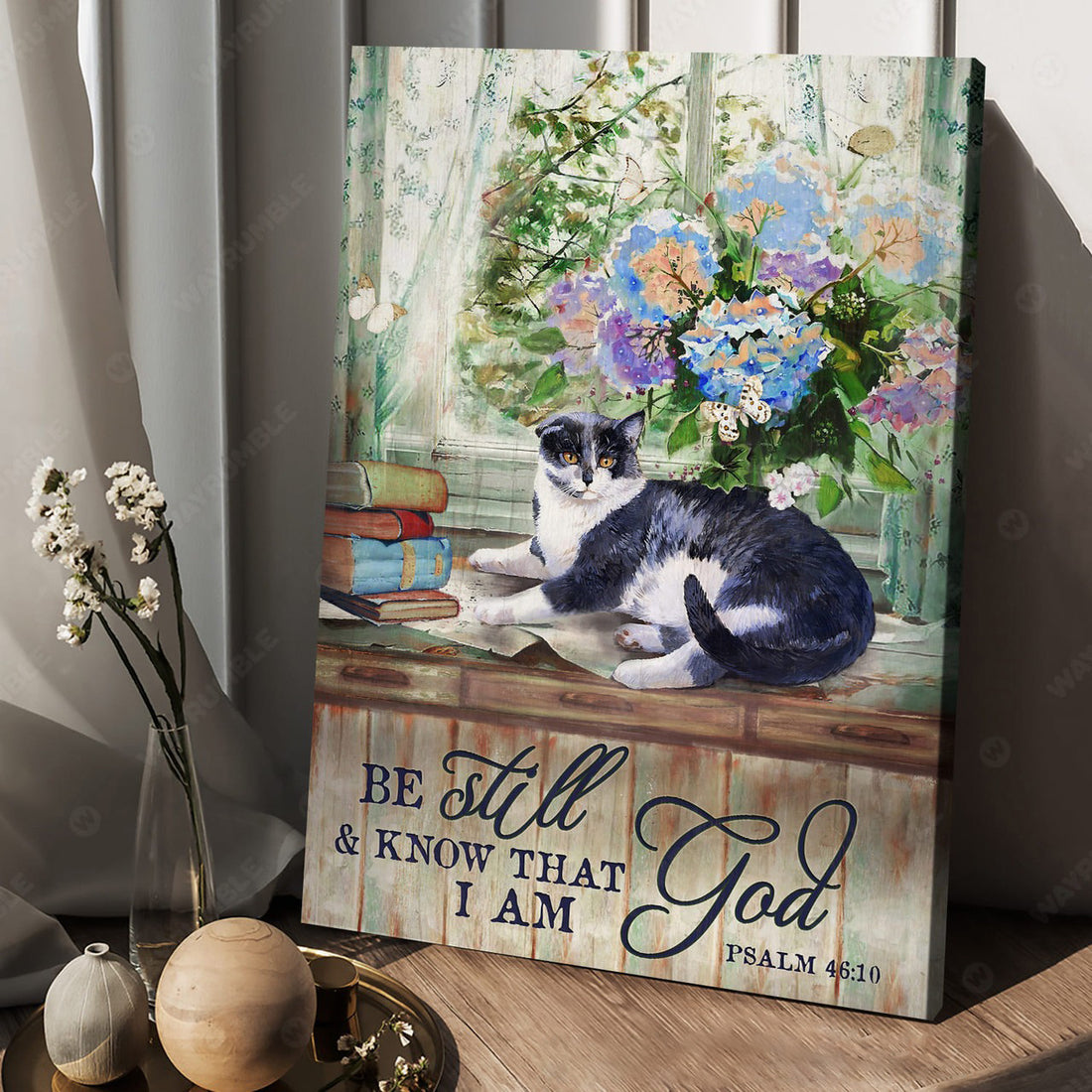 Cat Lover, Flower Lover, Window Decor Be Still And Know That I Am God Poster and Canvas