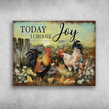 Chicken Poster, Farmer Gift, Today I Choose Joy Poster and Canvas