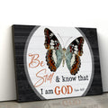 Christian Wall Art Canvas Be Still And Know That I Am God Butterflies - Art For Wall