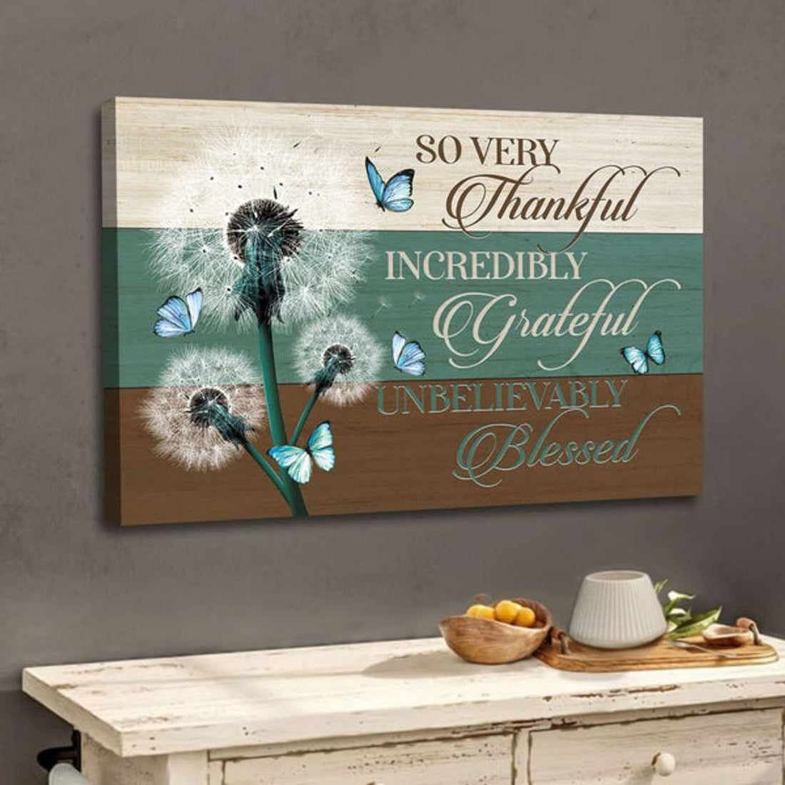 Christian Wall Art So Very Thankful Incredibly Grateful Unbelievably Blessed Canvas Print - Religious Wall Decor