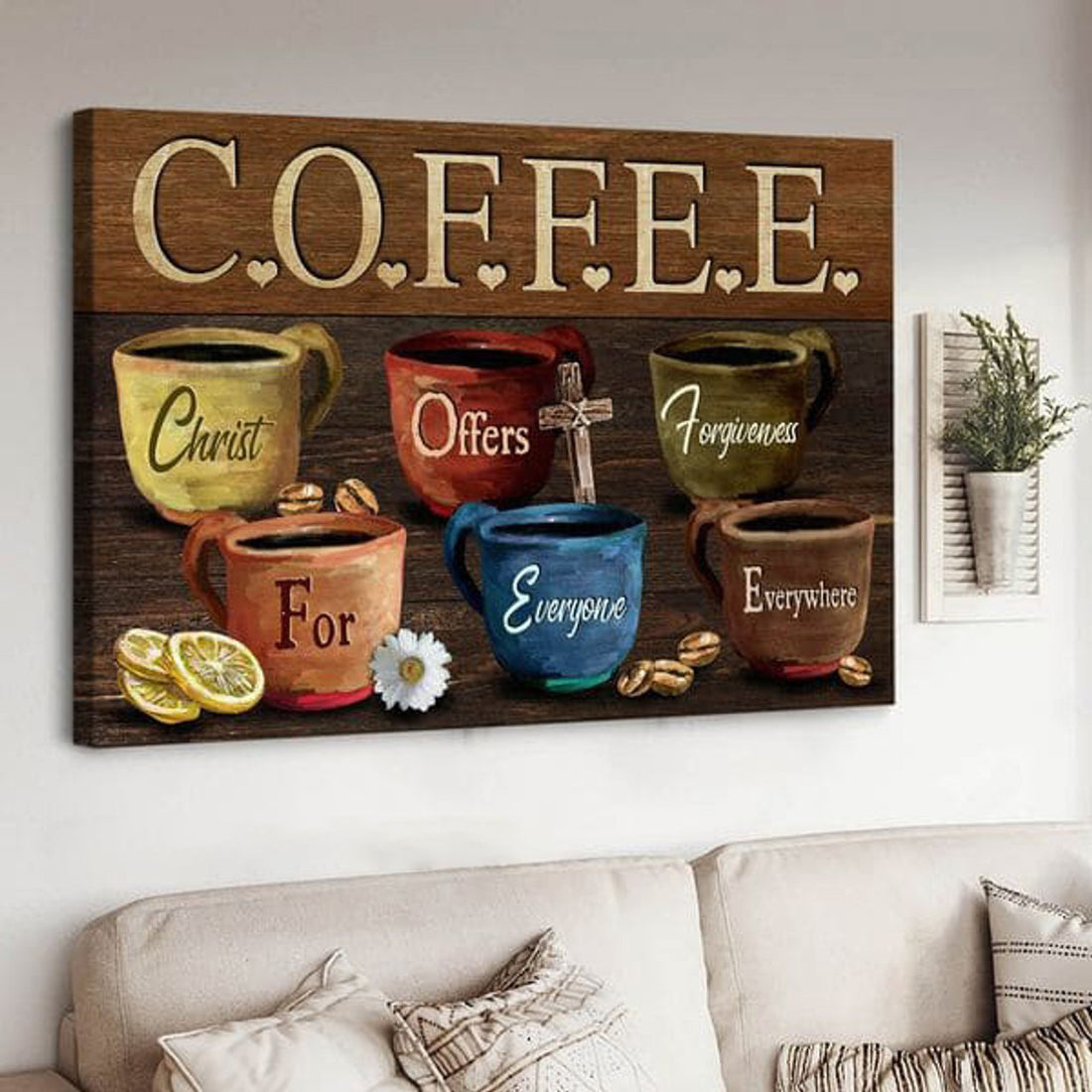 Coffee Christ Offers Forgiveness For Everyone Everywhere Poster and Canvas