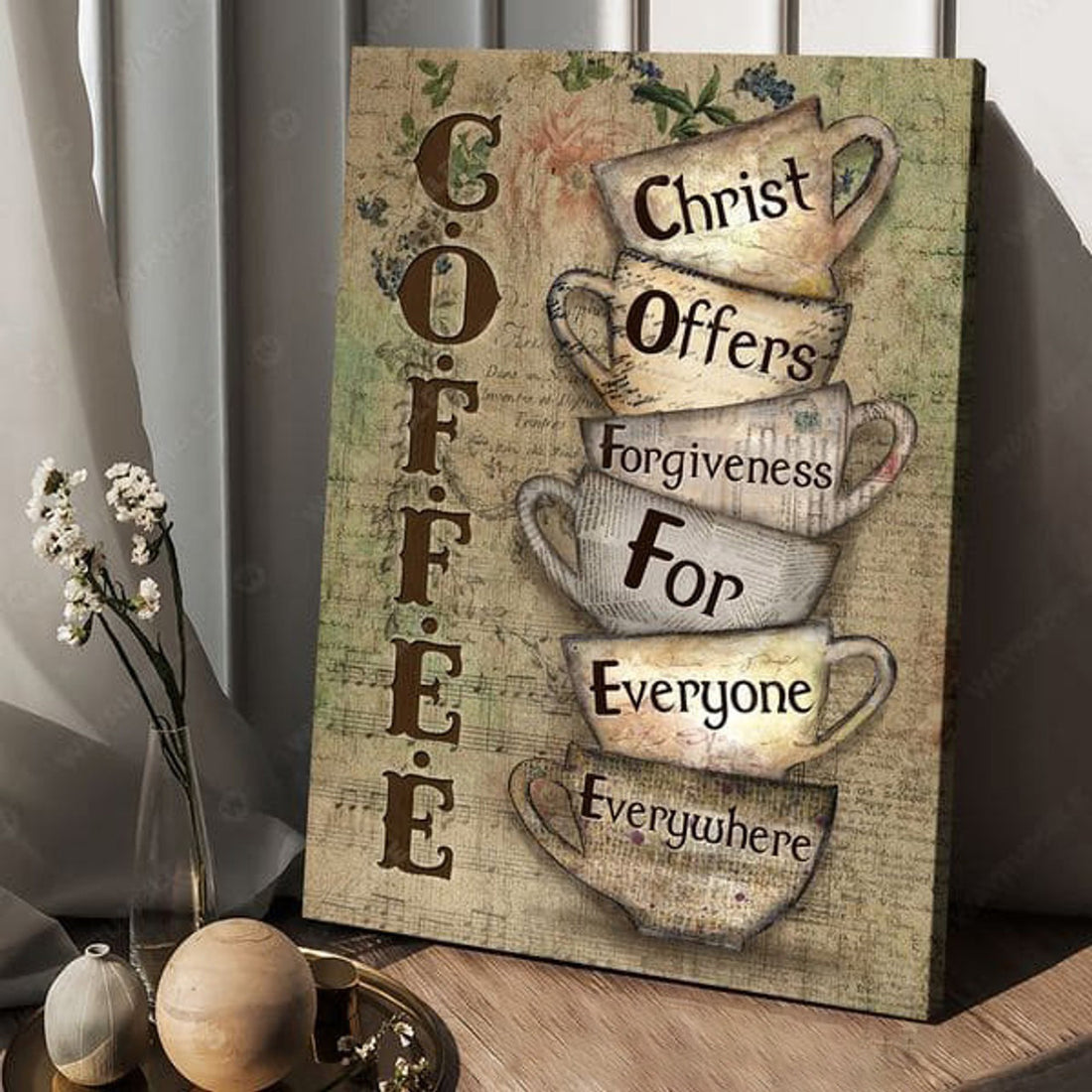 Coffee Lover, Christ Offers Forgiveness For Everyone Everywhere Poster and Canvas