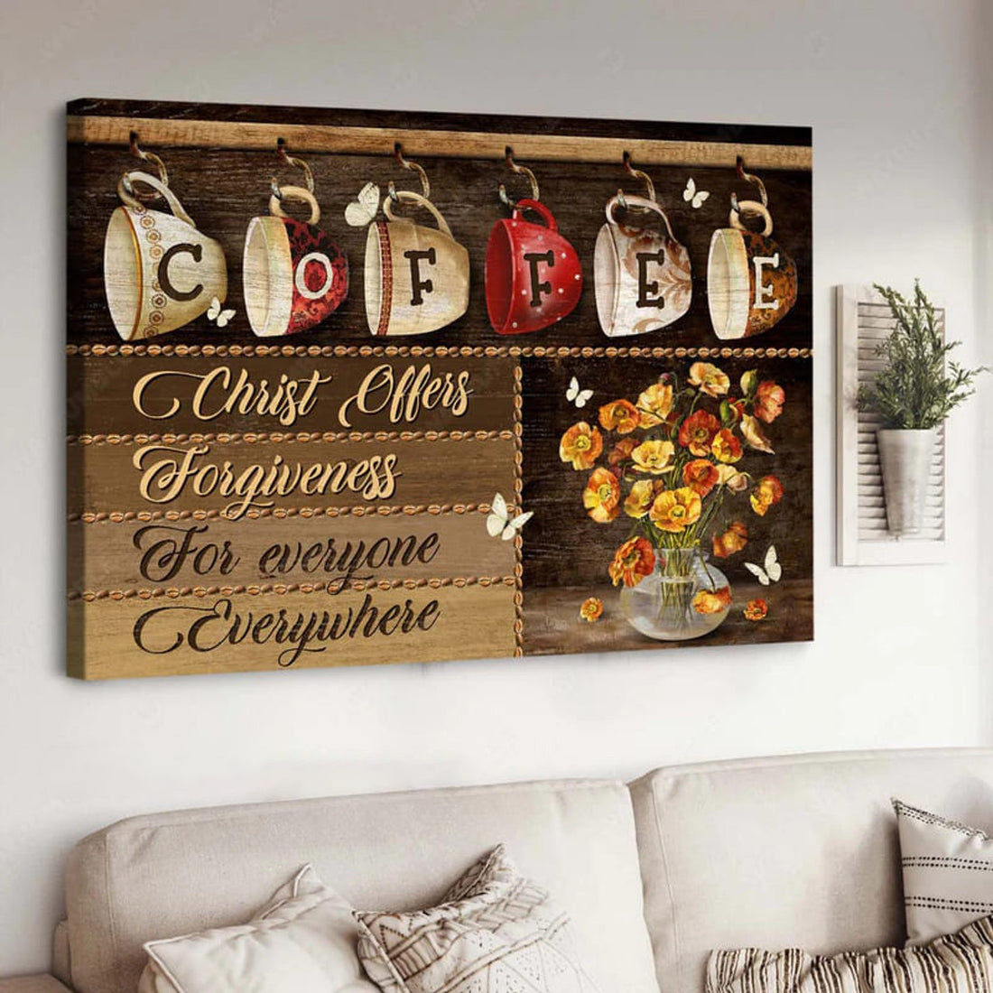 Coffee Lover, Coffee Poster, Christ Offers Forgiveness For Everyone Every Where Poster and Canvas