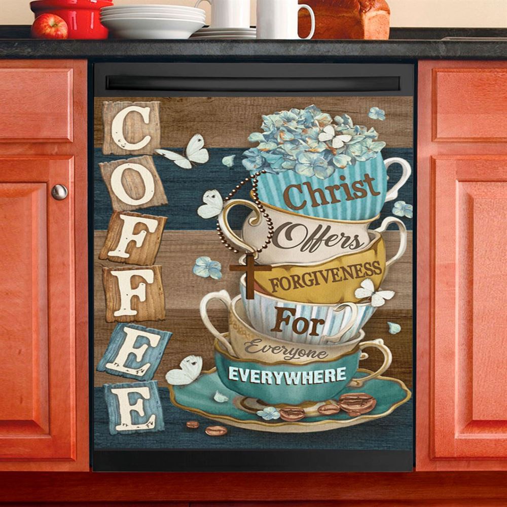 Coffee Christ Offers Forgiveness For Everyone Everywhere Dishwasher Cover, Christian Dishwasher Magnet Cover, Religious Kitchen Decor