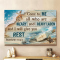 Come To Me All Who Are Weary And Heavy Laden And I Will Give You Rest God Canvas, Christian Wall Art