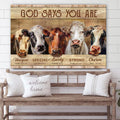 Cow God Say You Are Canvas Wall Art - Christian Canvas Wall Decor - Bible Verse Wall Art Canvas - Farmer Gift