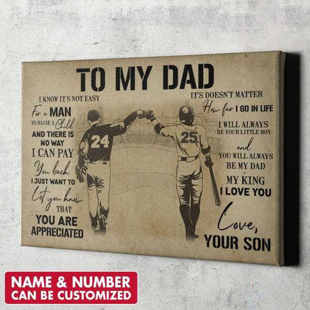 Custom Dad And Son, Gift For Dad, To My Dad, I Know It’s Not Easy For A Man Customized Personalized NAME/NUMBER Poster and Canvas