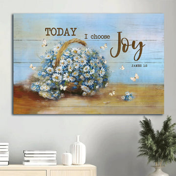 Daisy Butterfly Bible Verse Canvas Today I Choose Joy Canvas Wall Art - Christian Wall Decor