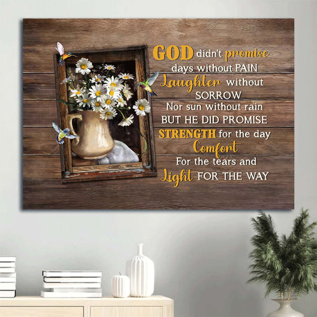 Daisy Drawing Still Life Painting Hummingbird Canvas God Didn't Promise Days Without Pain Canvas Wall Art - Christian Wall Decor