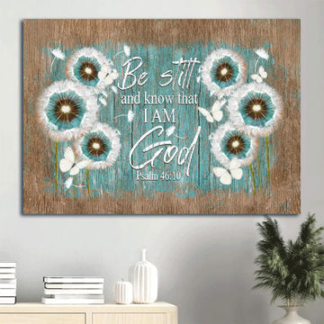 Dandelion Butterflies Canvas Be Still And Know That I Am God Canvas Wall Art - Christian Wall Decor