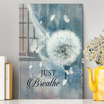 Dandelion Crystal Butterfly Bible Verse - Just Breathe Canvas Wall Art - Christian Canvas Prints - Bible Verse Canvas Art