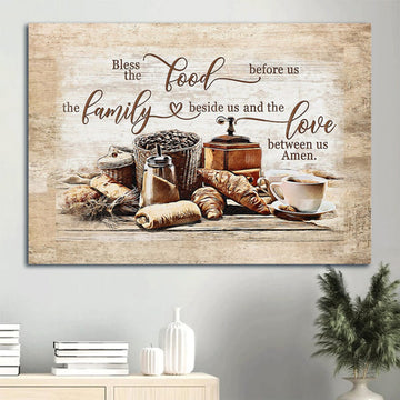 Delicious Meal Canvas Bless The Food Before Us The Love Between Us Canvas Wall Art - Christian Wall Decor