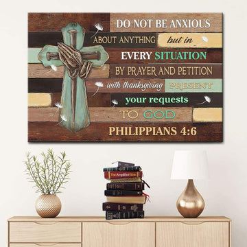 Do Not Be Anxious About Anything Philippians 46 Niv Bible Verse Wall Art Canvas - Religious Wall Decor