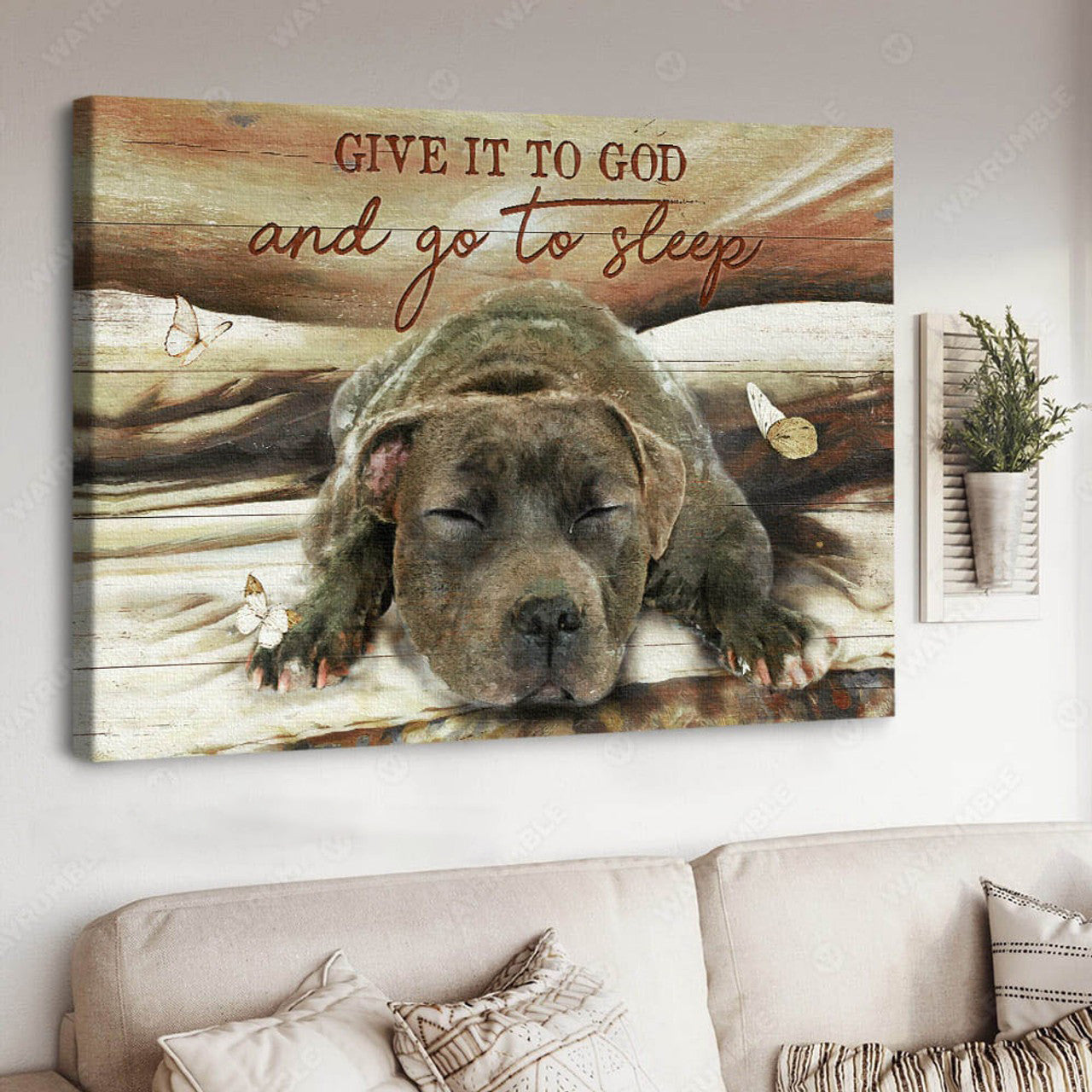 Dog Lover, Give It To God, And Go To Sleep, Wall Decor Poster and Canvas