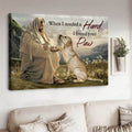 Dog Lover, Jesus And Dog, When I Needed A Hand, I Found Your Paw Poster and Canvas