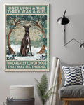 Dog Lover, Once Upon A Time There Was A Girl Who Really Loved Dogs That Was Me, The End Poster and Canvas