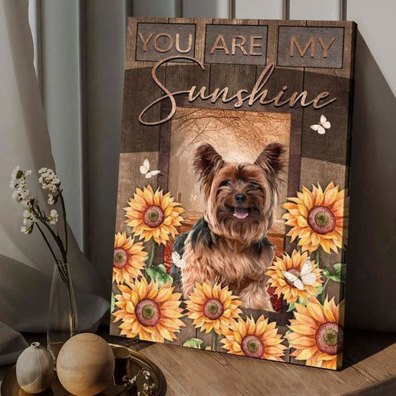 Dog Lover, You Are My Sunshine, Yorkshire Terrier, Butterfly Flower Poster and Canvas
