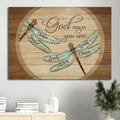 Dragonfly Painting Canvas God Says You Are Canvas Wall Art - Christian Wall Decor