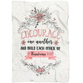FUNSTUFFPRINT Encourage One Another 1 Thessalonians 5 11 Fleece Blanket - Christian Blanket - Bible Verse Blanket