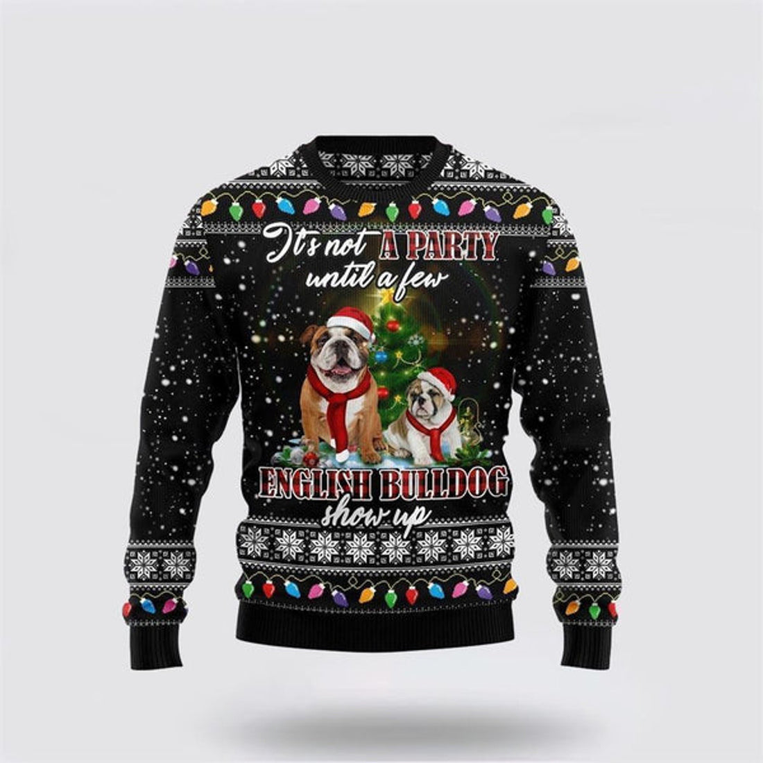 FUNSTUFFPRINT English Bulldog Show Up Ugly Christmas Sweater For Men And Women, Gift For Christmas, Best Winter Christmas Outfit Ugly  Sweater