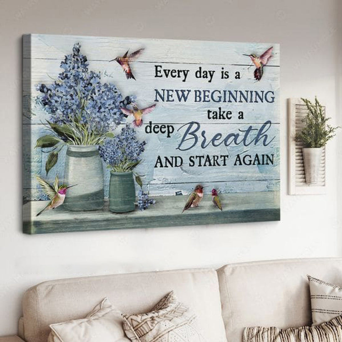 Every Day Is A New Beginning Take A Deep Breath And Start Again, Hummingbird Poster Poster and Canvas