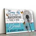 Every Day Is A New Beginning Take Deep Breath Dandelion Butterflies Wall Art Canvas - Wall Painting