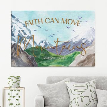 Faith Can Move Mountains Matthew 1720 Canvas Wall Art - Christian Canvas - Faith Canvas