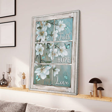 Faith Hope Love Window Background Jesus Canvas Posters - Christian Wall Posters - Religious Wall Decor